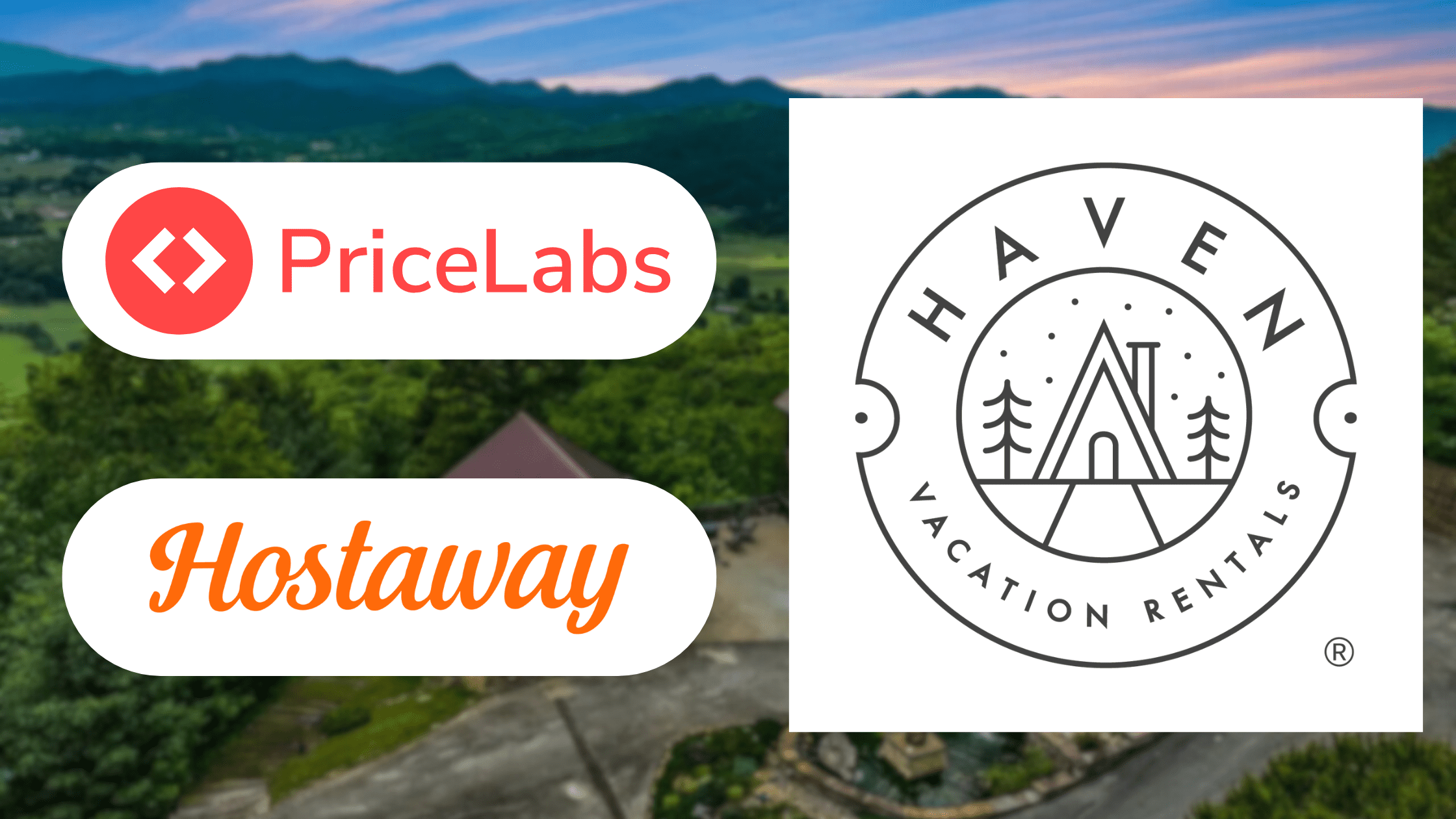 Haven Vacation Rentals Partnership with PriceLabs and Hostaway