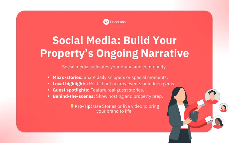 Use social media marketing to build your property's ongoing narratives