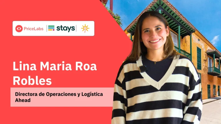 Retrato de Lina María Roa Robles, Directora de Operaciones y Logística de Ahead, en un caso de éxito con Stays.net y PriceLabs en Colombia